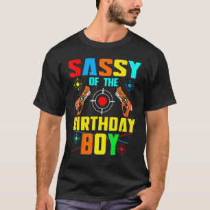 Camiseta Sassy of the Birthday Boy Lasertag Game Family Pla
