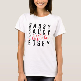 Camiseta Sassy Saucy Bossy Graciosa Tipografía de Actitud