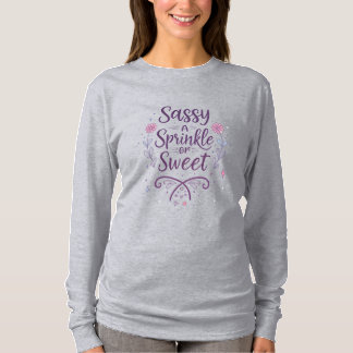 Camiseta Sassy with a Sprinkle of Sweet – Cute Modern
