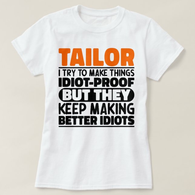 Camiseta sastre, intento hacer que las cosas sean graciosas (Diseño del anverso)