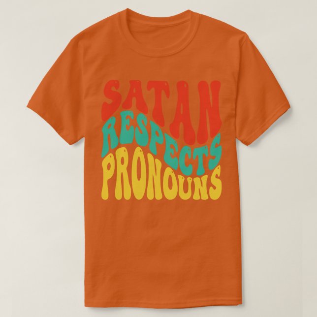 Camiseta Satan respeta Pronouns v6 (Diseño del anverso)