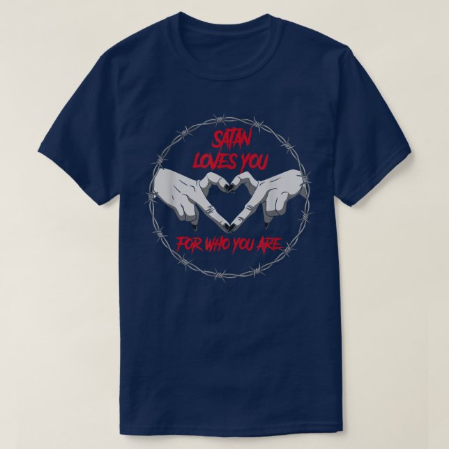 Camiseta Satanás te ama por lo que eres el Gótico satánico  (Diseño del anverso)