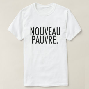 Camiseta Sátira de Nouveau Pauvre de moda sobre el estilo d