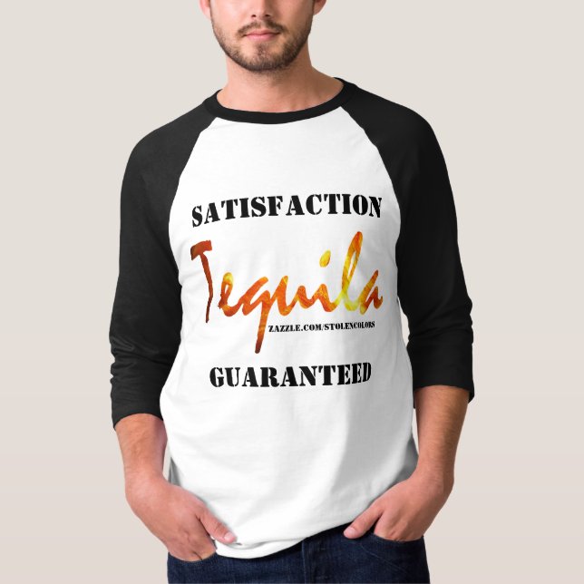 Camiseta Satisfacción de Tequila Garantizada (Anverso)