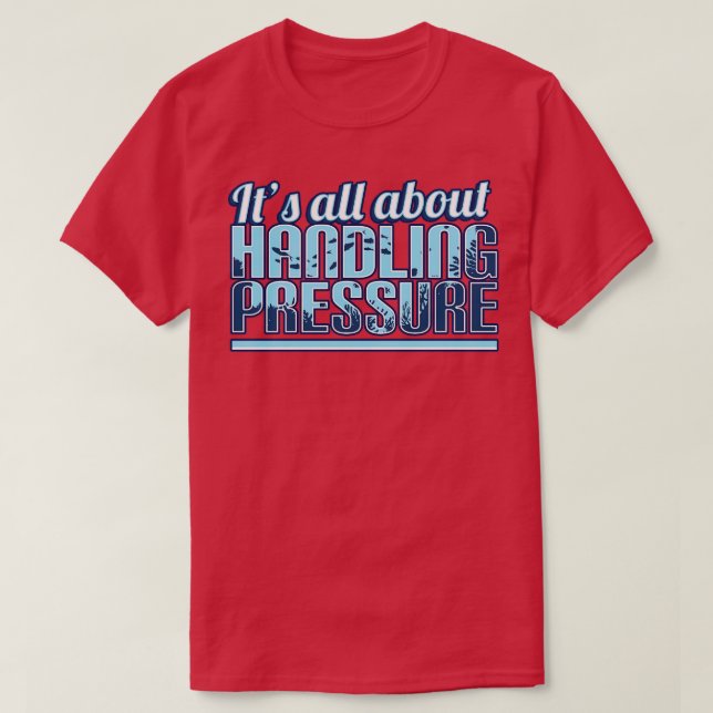 Camiseta Saturación Buver es todo sobre manejo de la presió (Diseño del anverso)