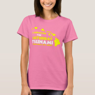 Camiseta Saturday Tsunami Survivor