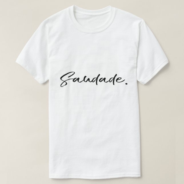 Camiseta Saudade Black Unisex (Diseño del anverso)