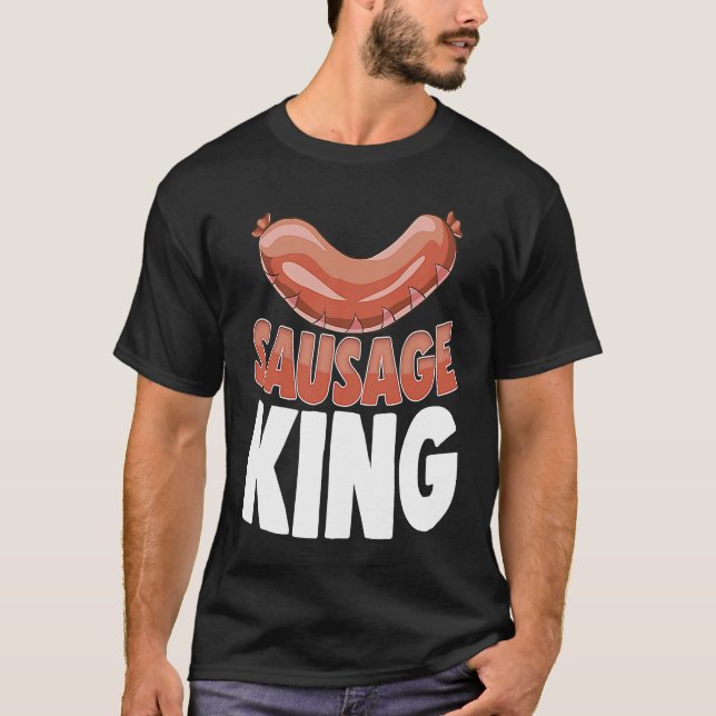 Camiseta Sausage King Best Ever  Women Sausage Love Foodie  (Anverso)