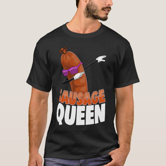 Camiseta Sausage Queen Best Ever  Women Sausage Love Foodie (Anverso)