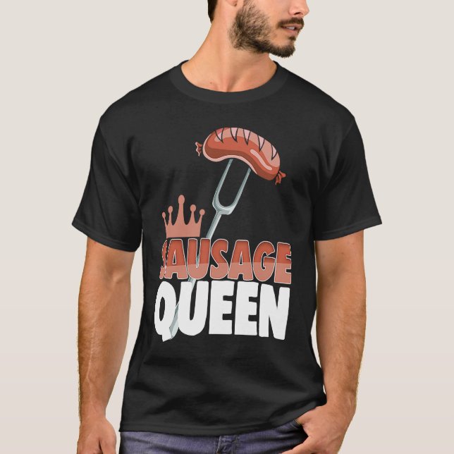 Camiseta Sausage Queen Best Ever  Women Sausage Love Foodie (Anverso)