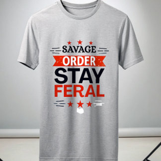 Camiseta Savage Order Stay Feral T-Shirt | Primal Alpha 