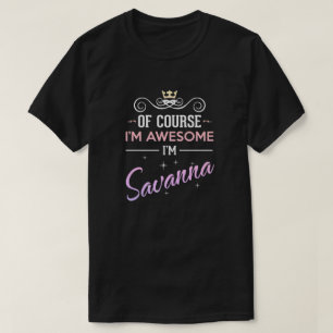 Camiseta Savanna Por supuesto que soy una increíble Novedad