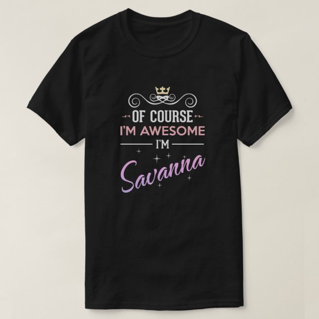 Camiseta Savanna Por supuesto que soy una increíble Novedad (Diseño del anverso)
