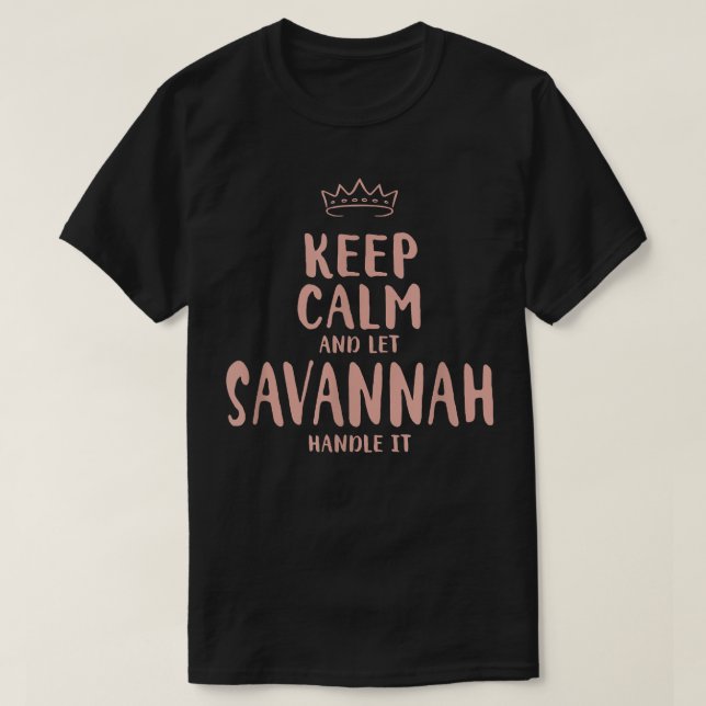 Camiseta Savannah Keep Calm Personalized Name Friends Funny (Diseño del anverso)