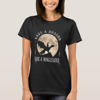 Camiseta Save A Dragon Ride A Wingleader, Fan Lovers Dragon