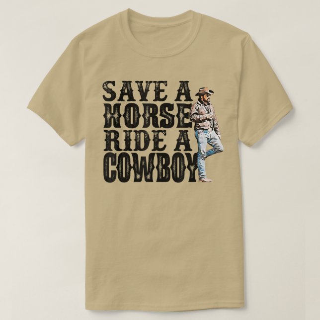 Camiseta Save A Horse Ride A Cowboy 487 (Diseño del anverso)