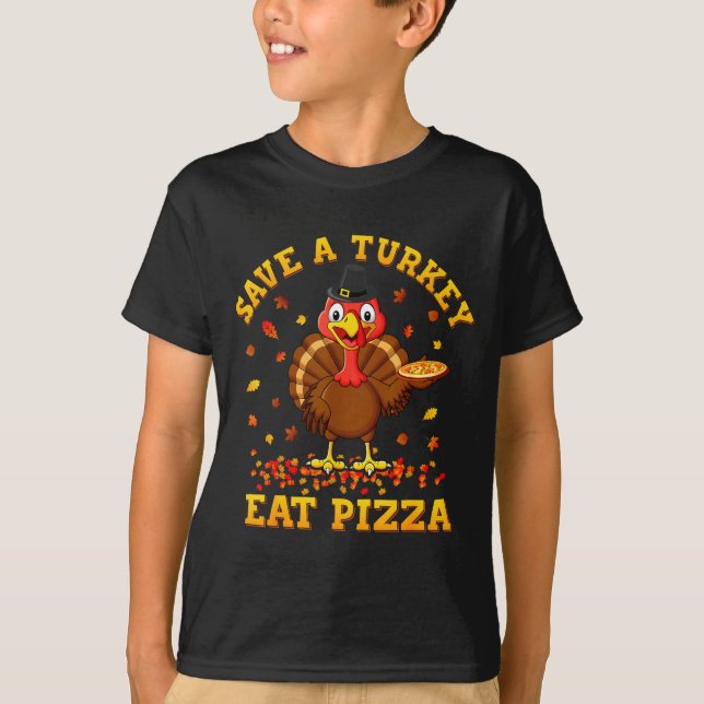 Camiseta Save A Turkey Eat Zza Funny Thanksgiving Men Women (Anverso)