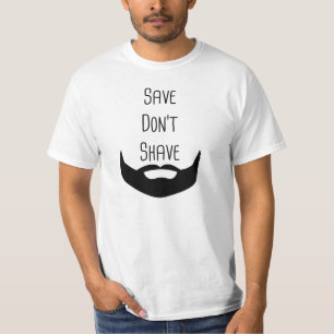 Camiseta "Save Don't Shave" Beard Awareness T-Shirt