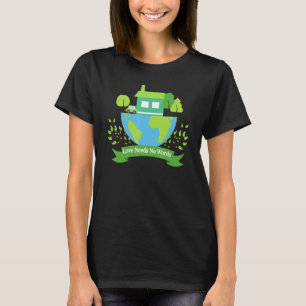 Camiseta Save Earth Planet Day Environmental Day Love Needs
