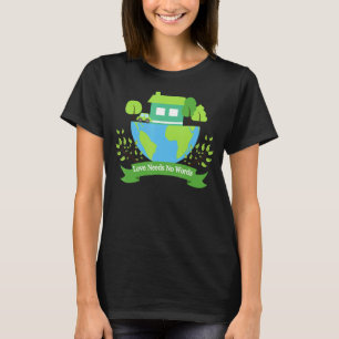 Camiseta Save Earth Planet Day Environmental Day Love Needs