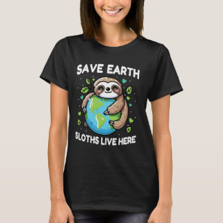 Camiseta Save Earth Sloth Design  Funny Animal Earth Day
