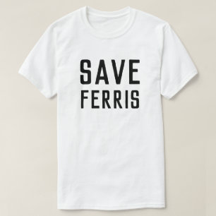 CAMISETA SAVE FERRIS