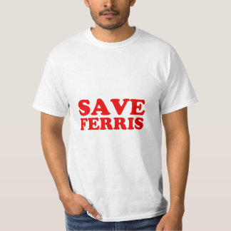 Camiseta Save Ferris Men's Shirt Funny
