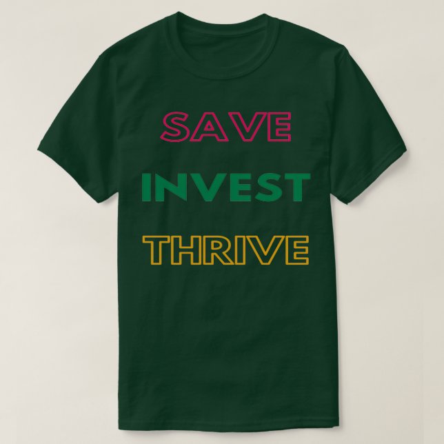 Camiseta Save Invest Thrive Personal Finance Tips (Diseño del anverso)