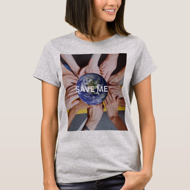 CAMISETA SAVE ME EARTH (Anverso)