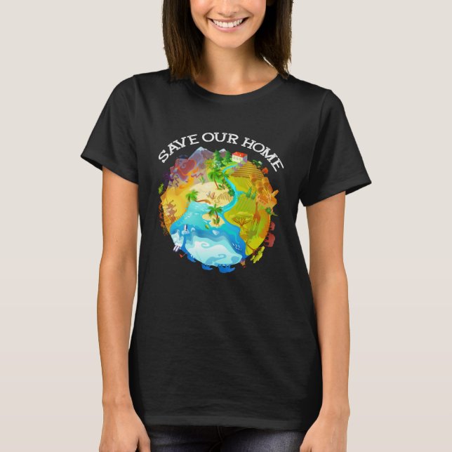 Camiseta Save Our Home Animals Wildlife Conservation Save T (Anverso)