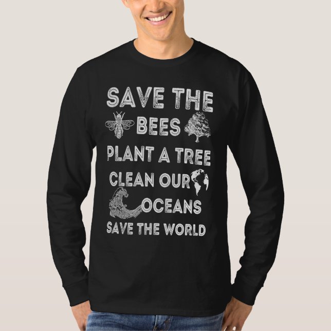 Camiseta Save The Bees Plant More Trees Clean Our Seas Envi (Anverso)