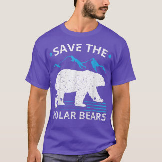 Camiseta Save The Polar Bears - Environment Protection Natu