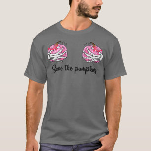 Camiseta Save The Pumpkins Pink Ribbon Skeleton Hands Breas