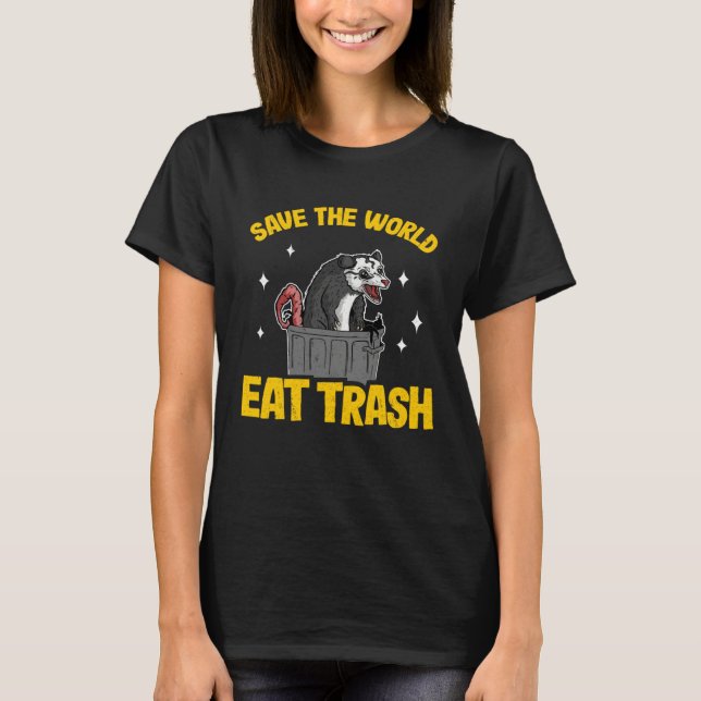 Camiseta Save The World Eat Trash Funny Opossum Weird Possu (Anverso)