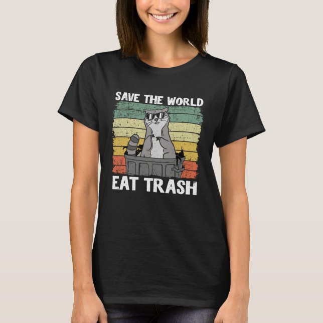 Camiseta Save The World Eat Trash Funny Raccoon 2 (Anverso)