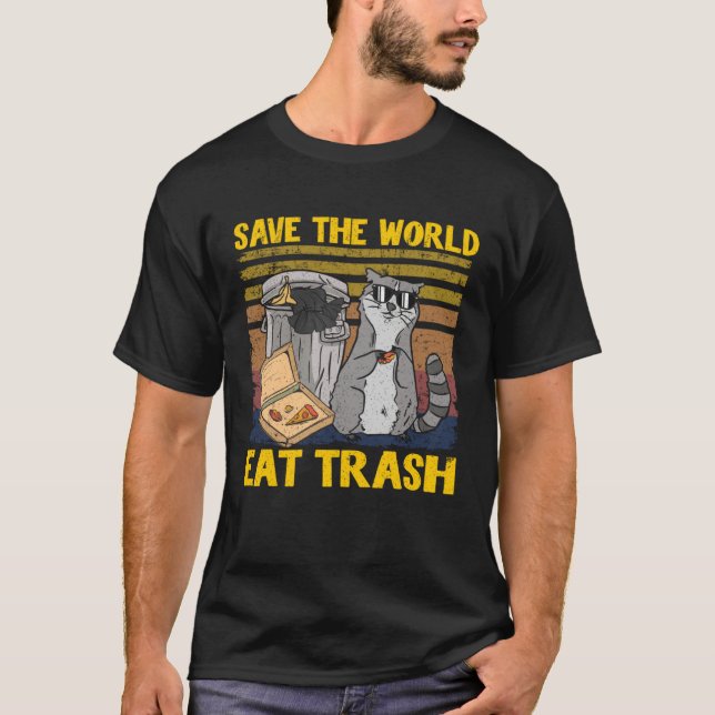 Camiseta Save The World Eat Trash Garbage Panda Raccoon 8 (Anverso)