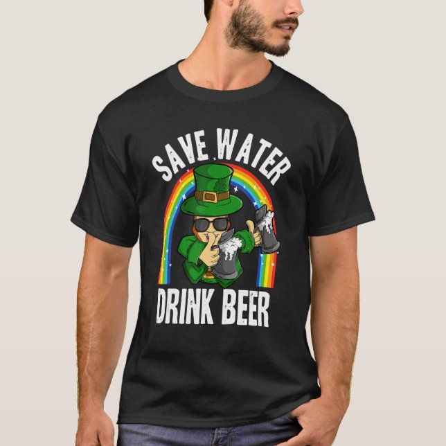 Camiseta Save Water Drink Beer Funny Beinking Chiste St. Pa (Anverso)