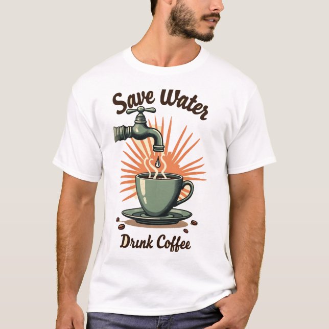 Camiseta Save Water Drink Coffee (Anverso)