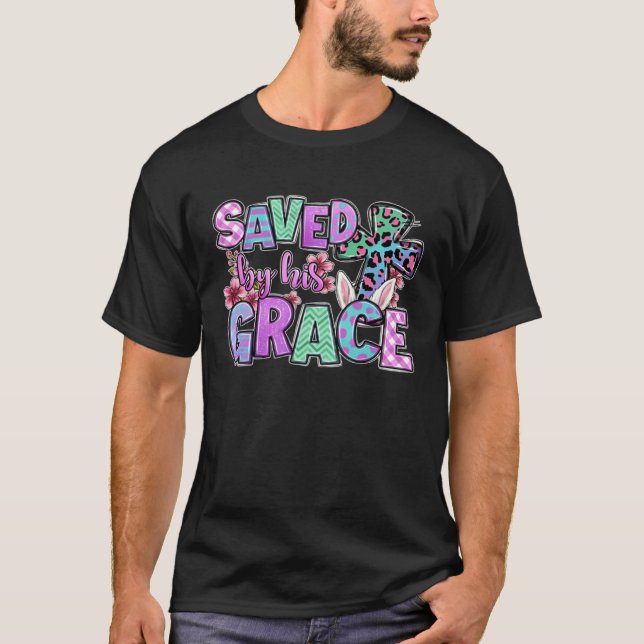 Camiseta Saved by his grace Easter Cross Christian Christ J (Anverso)