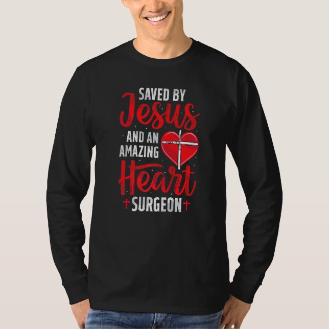 Camiseta Saved By Jesus Open Heart Surgery Bypass Surgery S (Anverso)