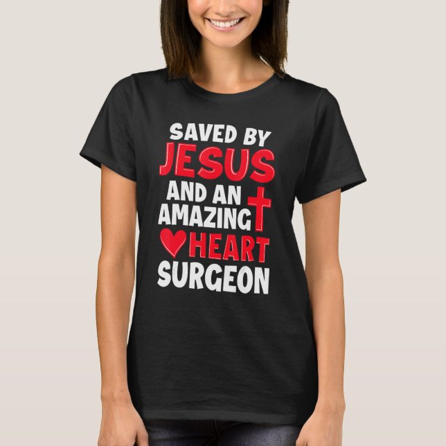 Camiseta Saved by Jesus Open Heart Surgery Distressed (Anverso)