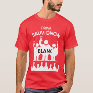 Camiseta Savignon Blanc Wine Drinker T-Shirt