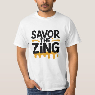 Camiseta Savor the Zing