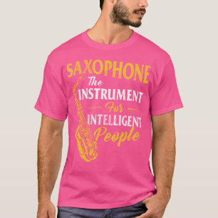 Camiseta Saxofón El Instrumento Para Personas Inteligentes
