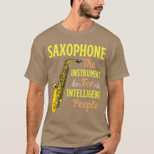 Camiseta Saxofón El Instrumento Para Personas Inteligentes