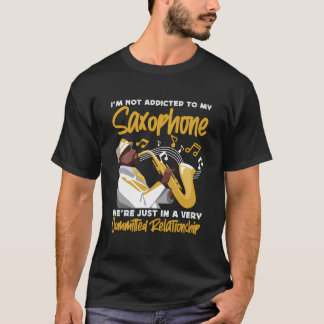 Camiseta Saxofón No Soy Adicto A Mi Saxofón Somos J
