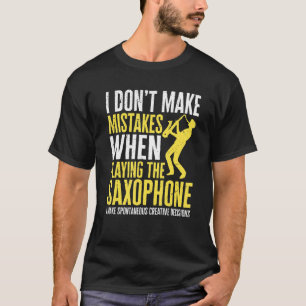 Camiseta Saxofonista No Cometo Errores Al Jugar El