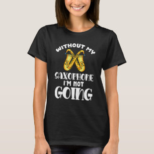 Camiseta Saxofonista Saxofonista de música jazz saxofonista
