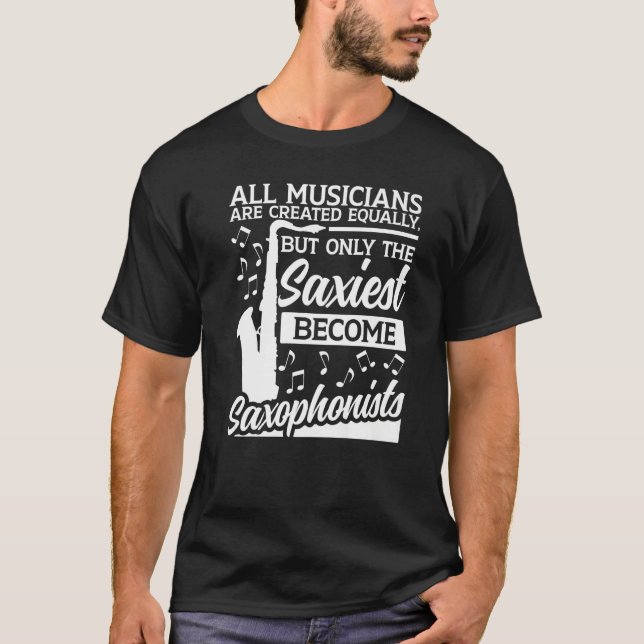 Camiseta Saxophone All Musicians Are Created Equally Saxoph (Anverso)