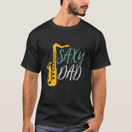 Camiseta Saxy Dad Funny Jugador Saxofón Padre